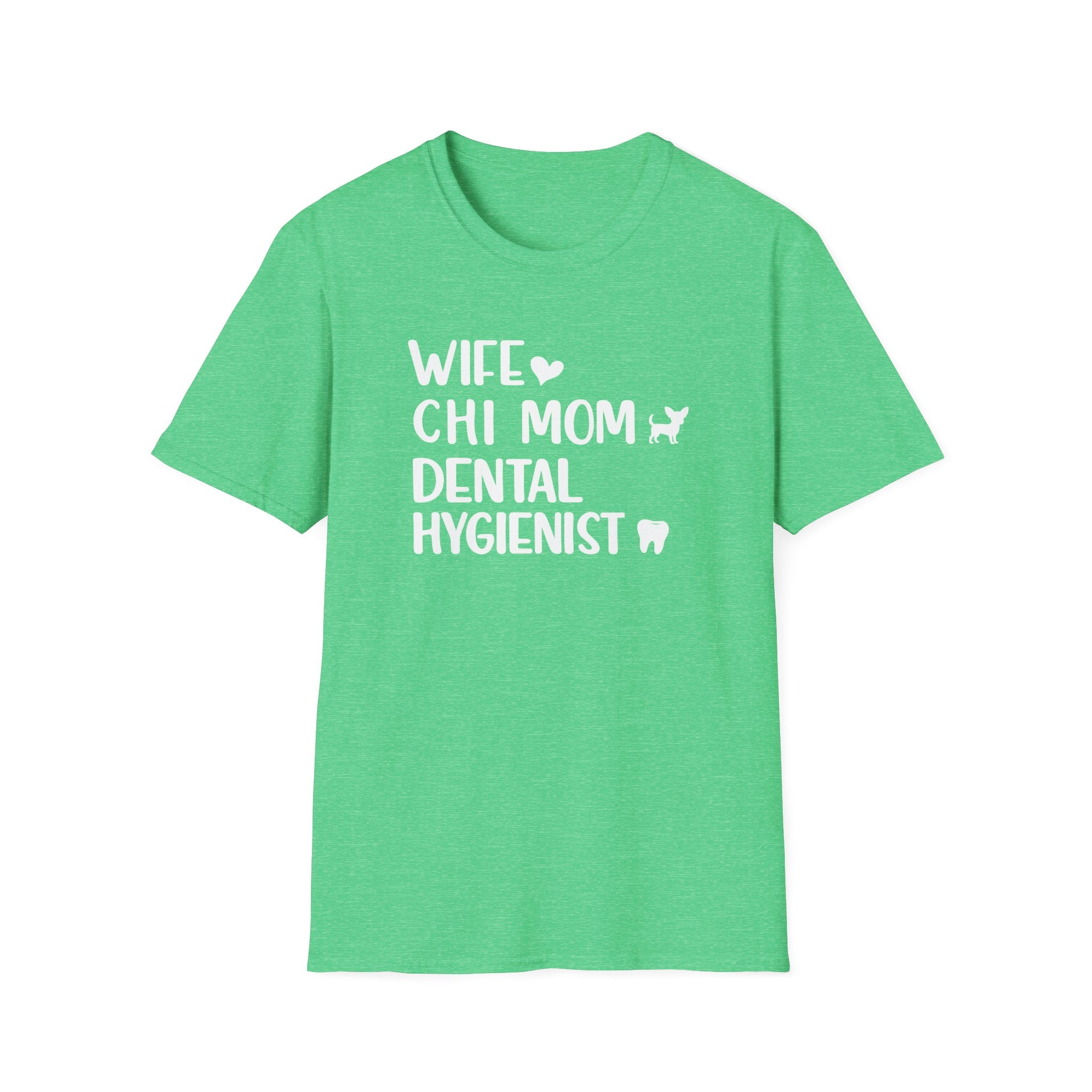 Wife, Chi Mom, Dental Hygienist T-Shirt
