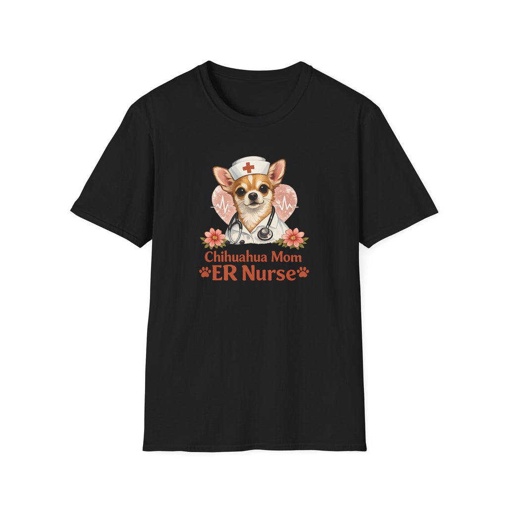 Chihuahua Mom ER Nurse T-Shirt