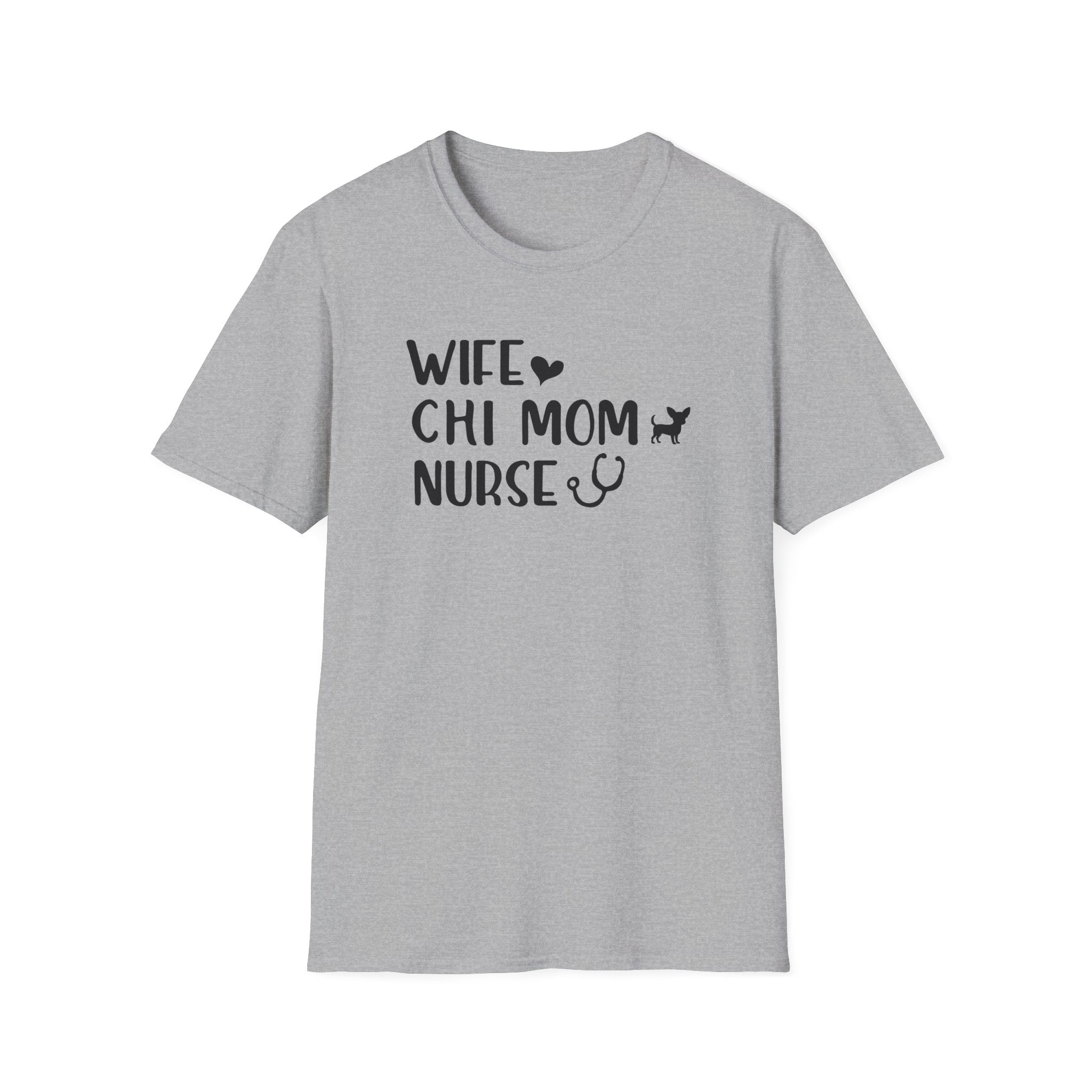 Wife, Chi Mom, Nurse T-Shirt