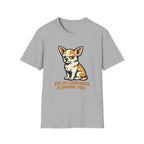 Yes, My Chihuahua Is Judging You T-Shirt