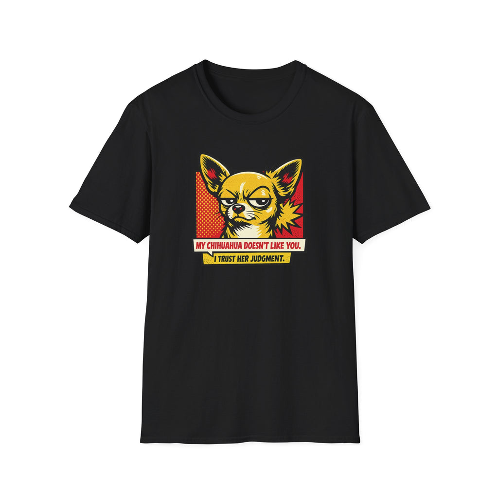 I Trust Her Judgement T-Shirt