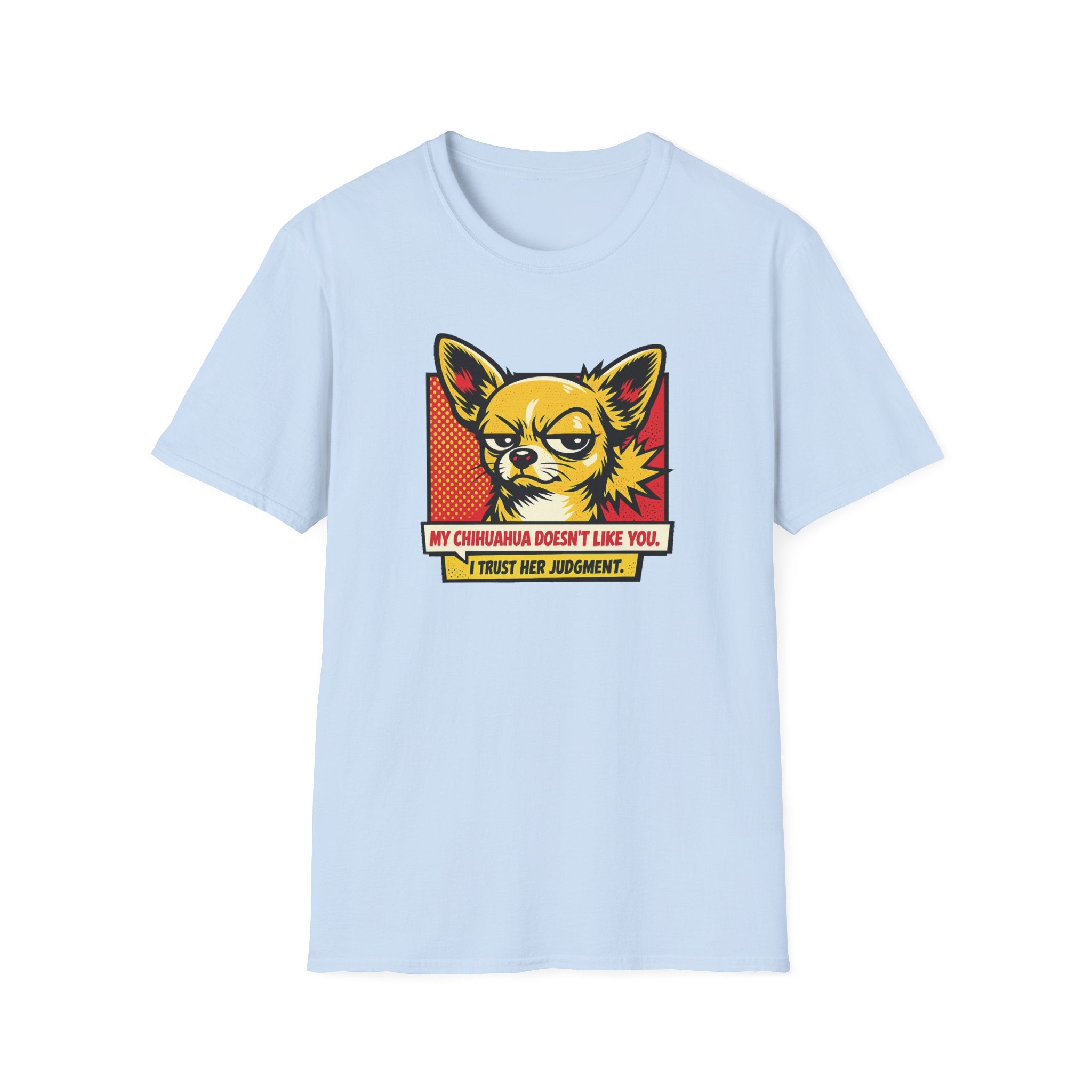 I Trust Her Judgement T-Shirt