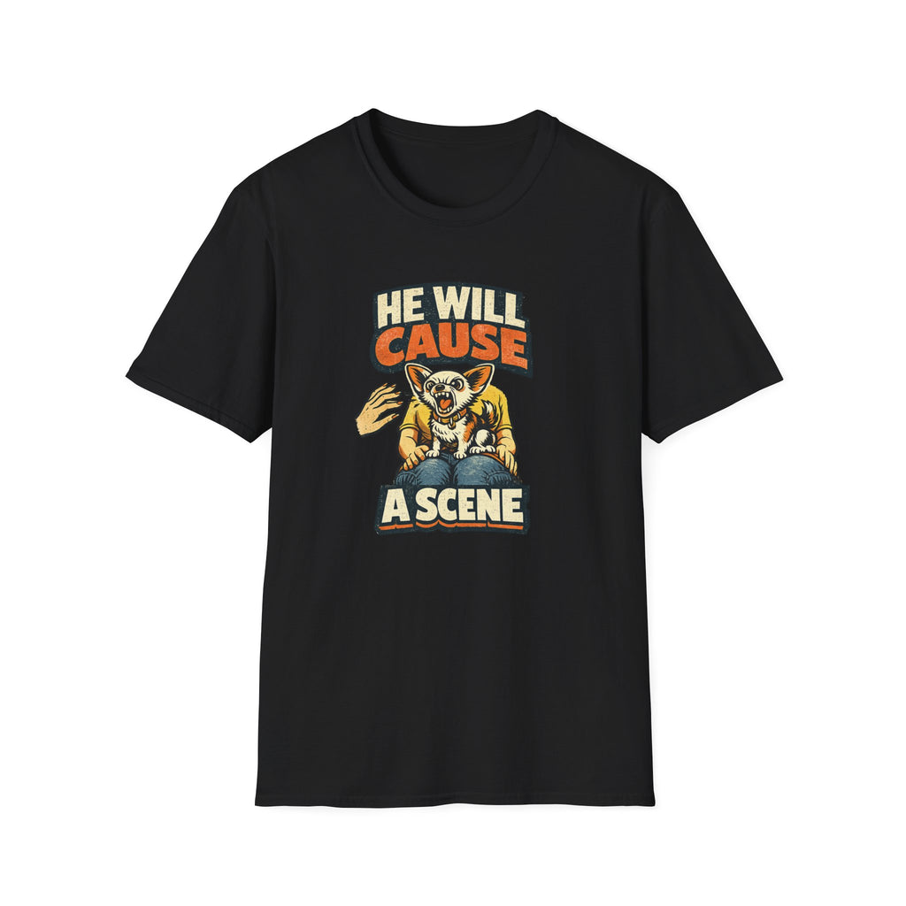 He Will Cause A Scene 2 T-Shirt