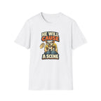 He Will Cause A Scene 2 T-Shirt