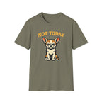 Not Today T-Shirt