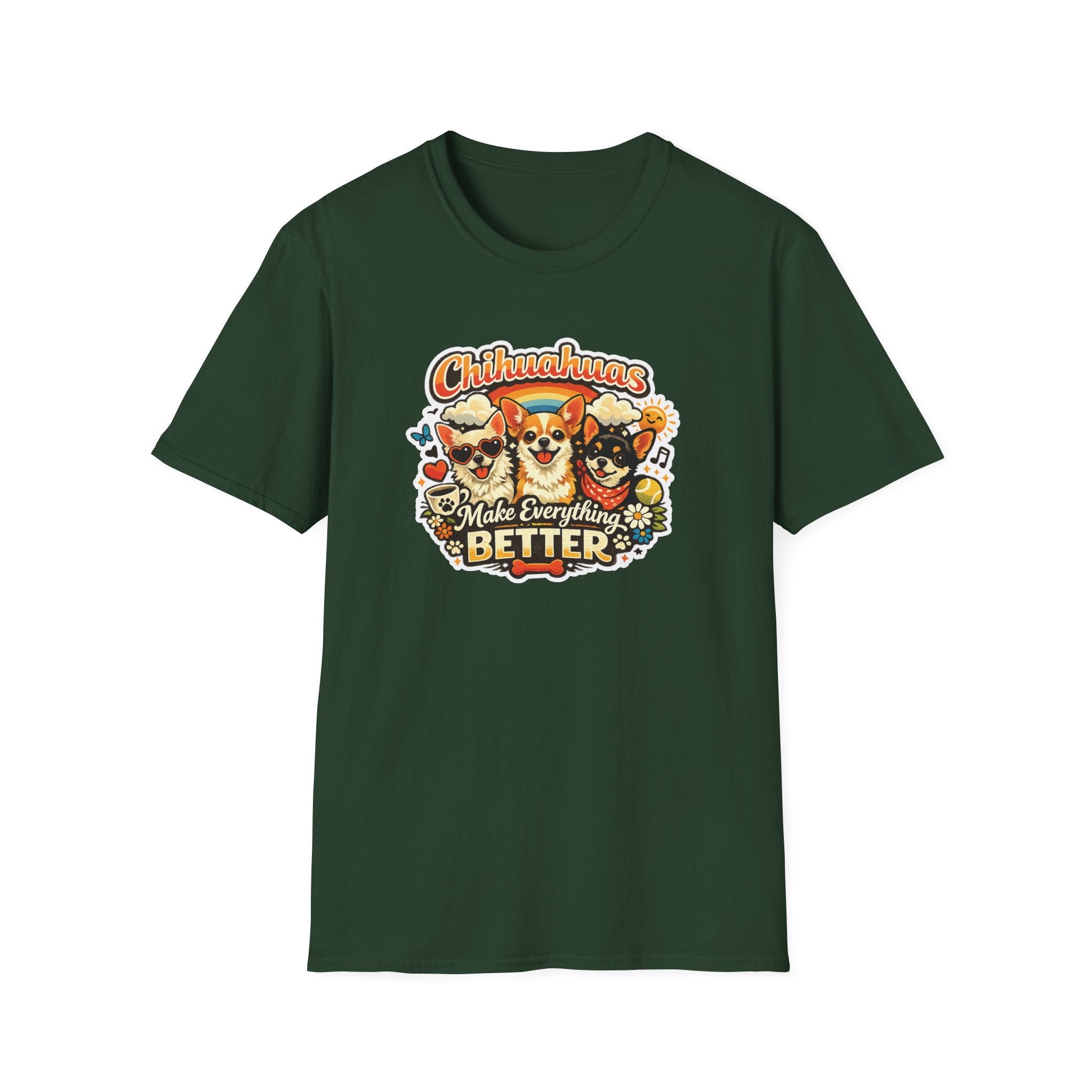 Chihuahuas Make Everything Better T-Shirt