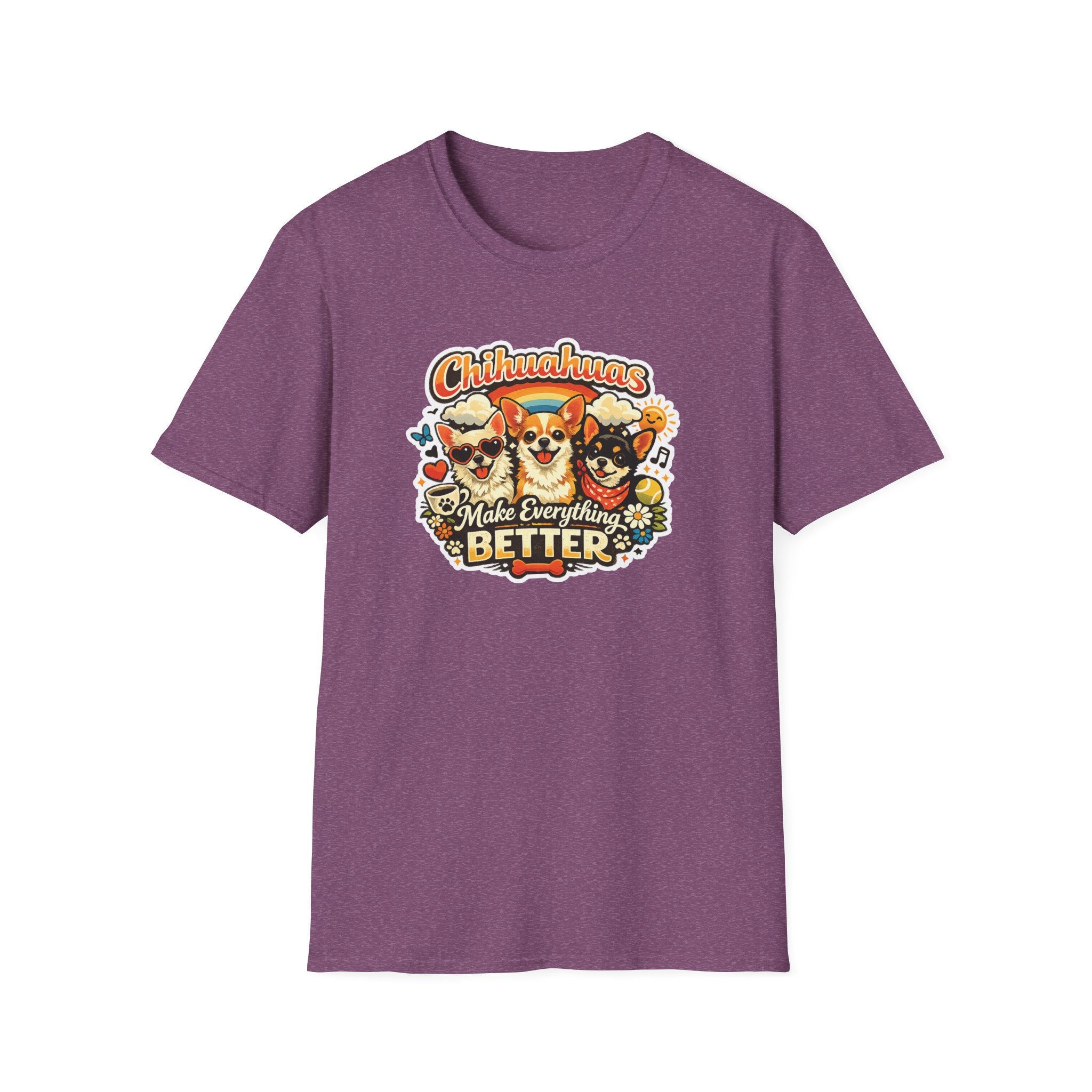 Chihuahuas Make Everything Better T-Shirt