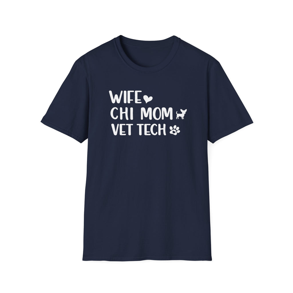 Wife, Chi Mom, Vet Tech T-Shirt