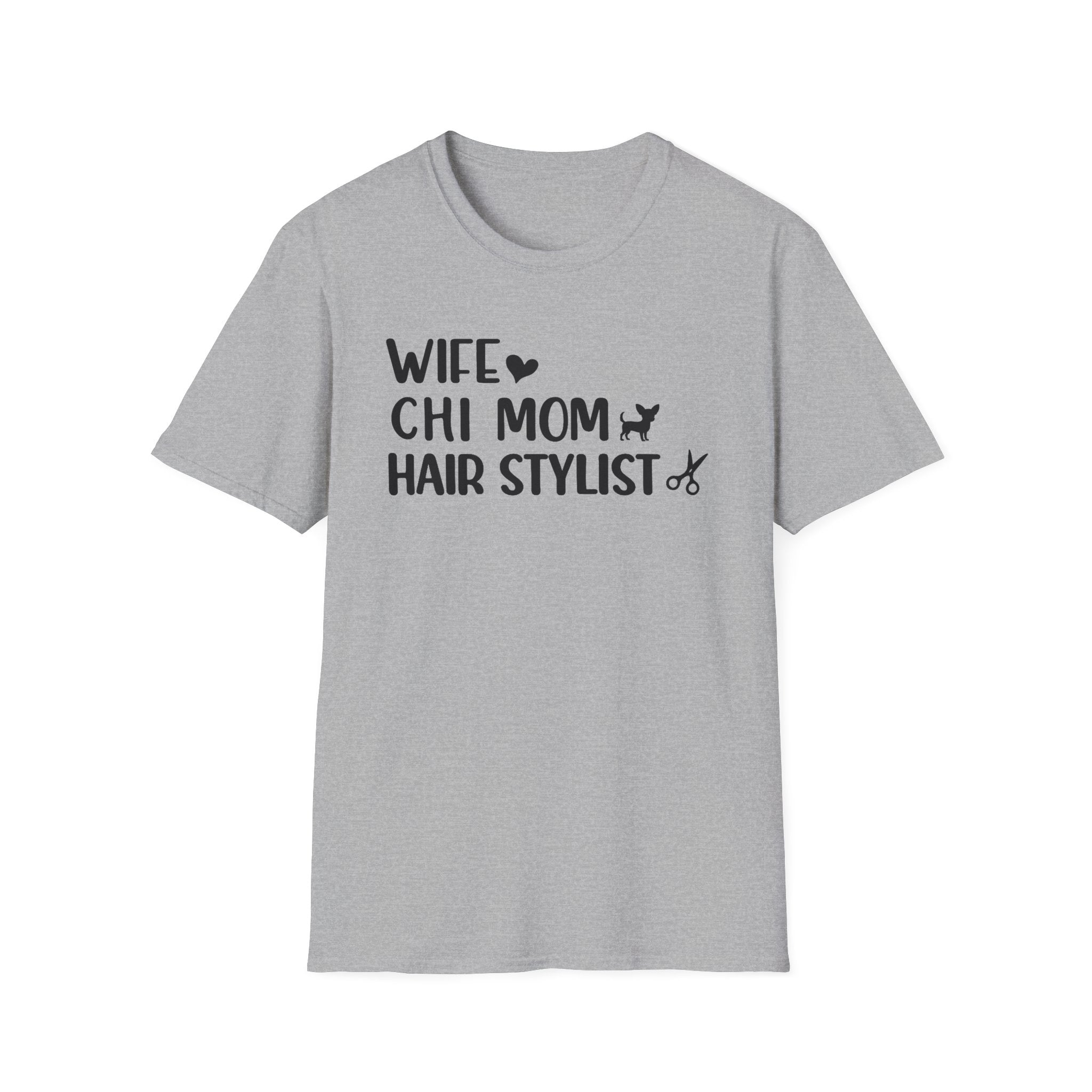 Wife, Chi Mom, Hair Stylist T-Shirt