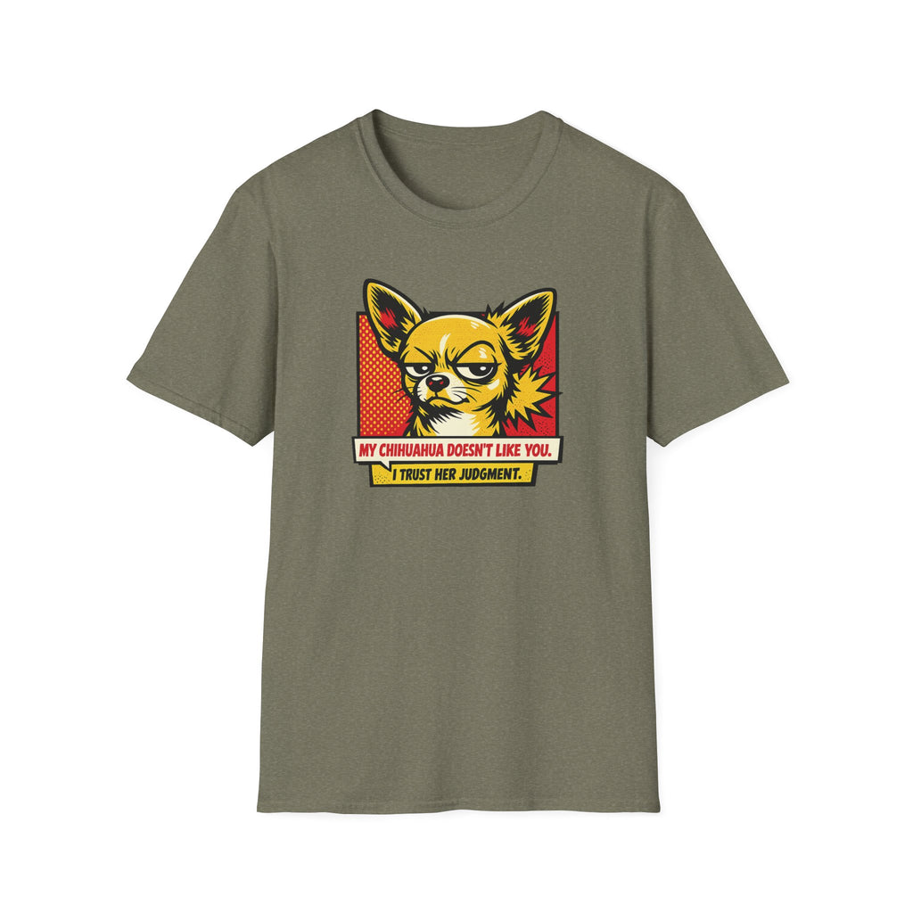 I Trust Her Judgement T-Shirt