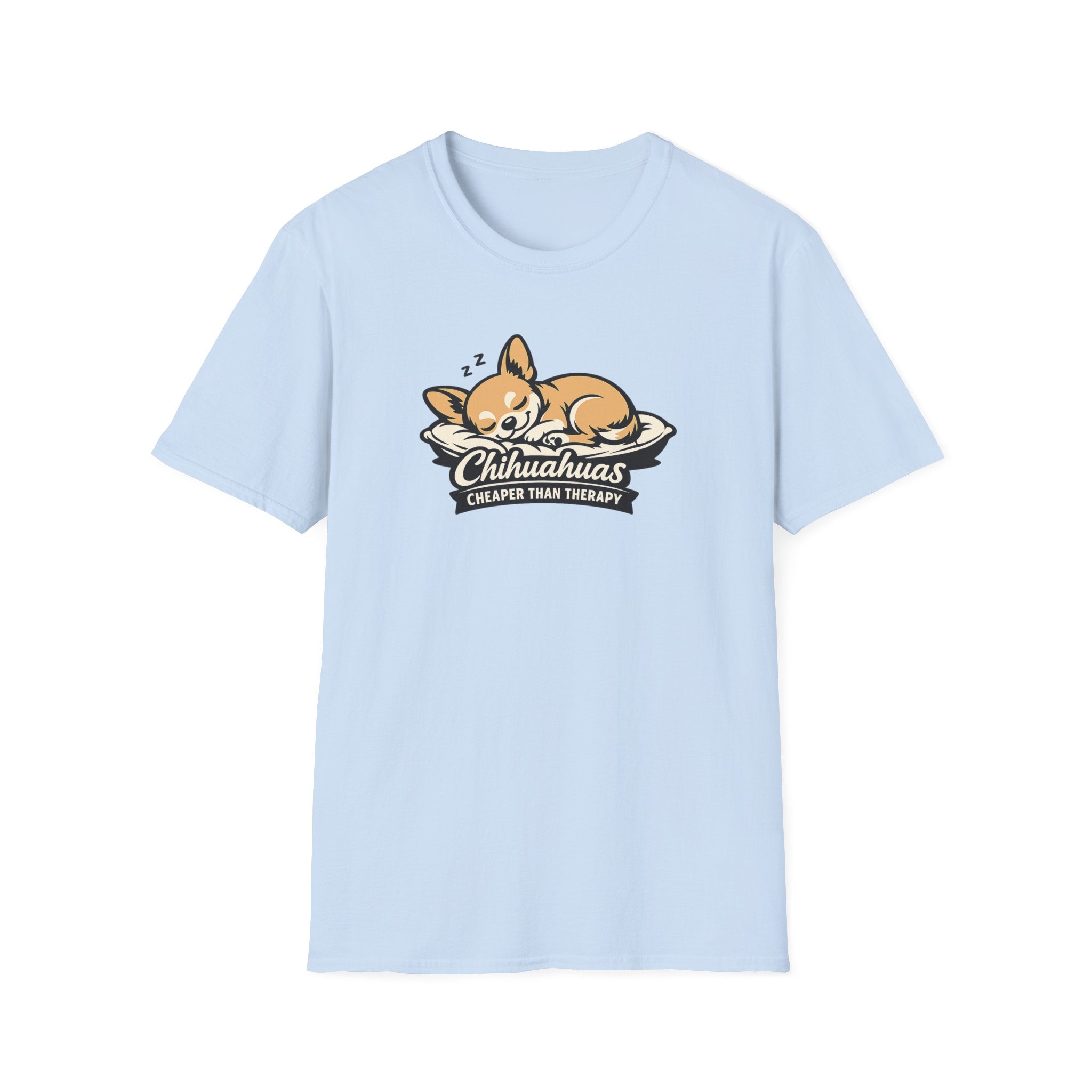 Chihuahuas Cheaper Than Therapy T-Shirt