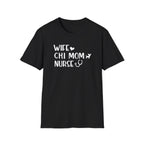Wife, Chi Mom, Nurse T-Shirt