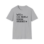 Wife, Chi Mom, Dental Hygienist T-Shirt