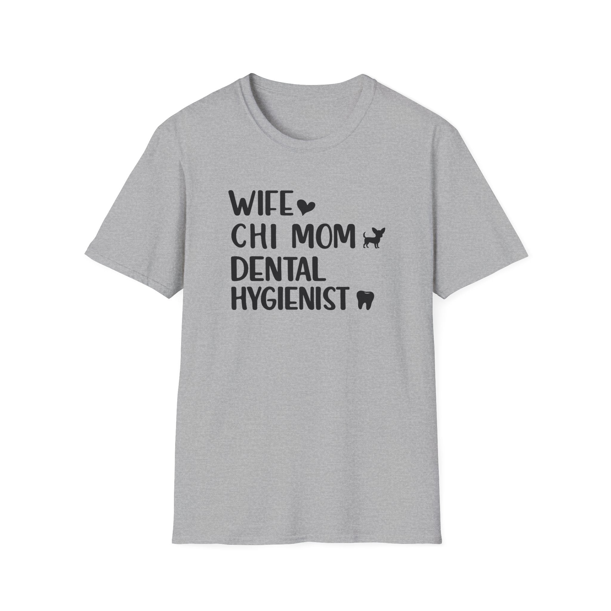 Wife, Chi Mom, Dental Hygienist T-Shirt