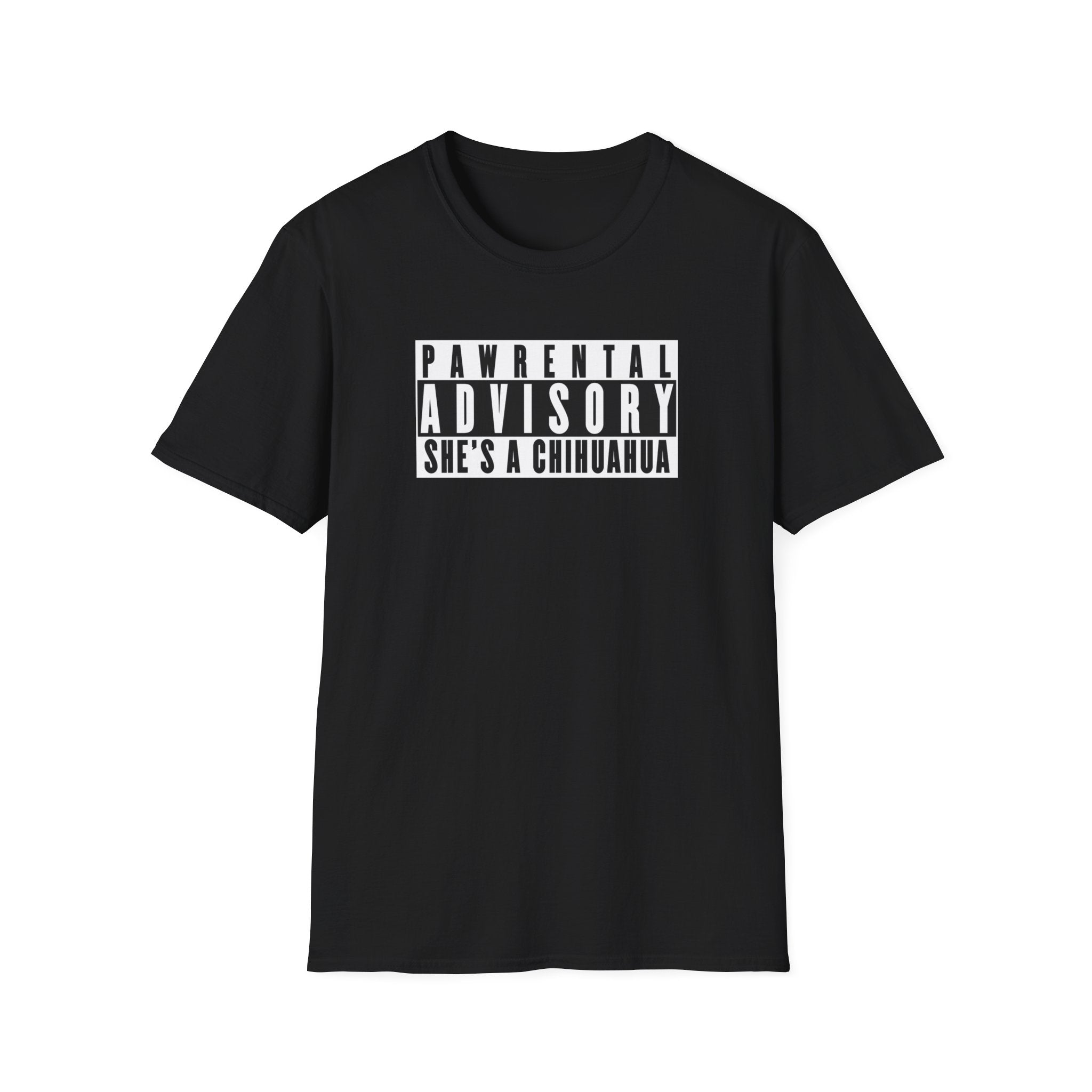 Pawrental Advisory She's A Chihuahua T-Shirt