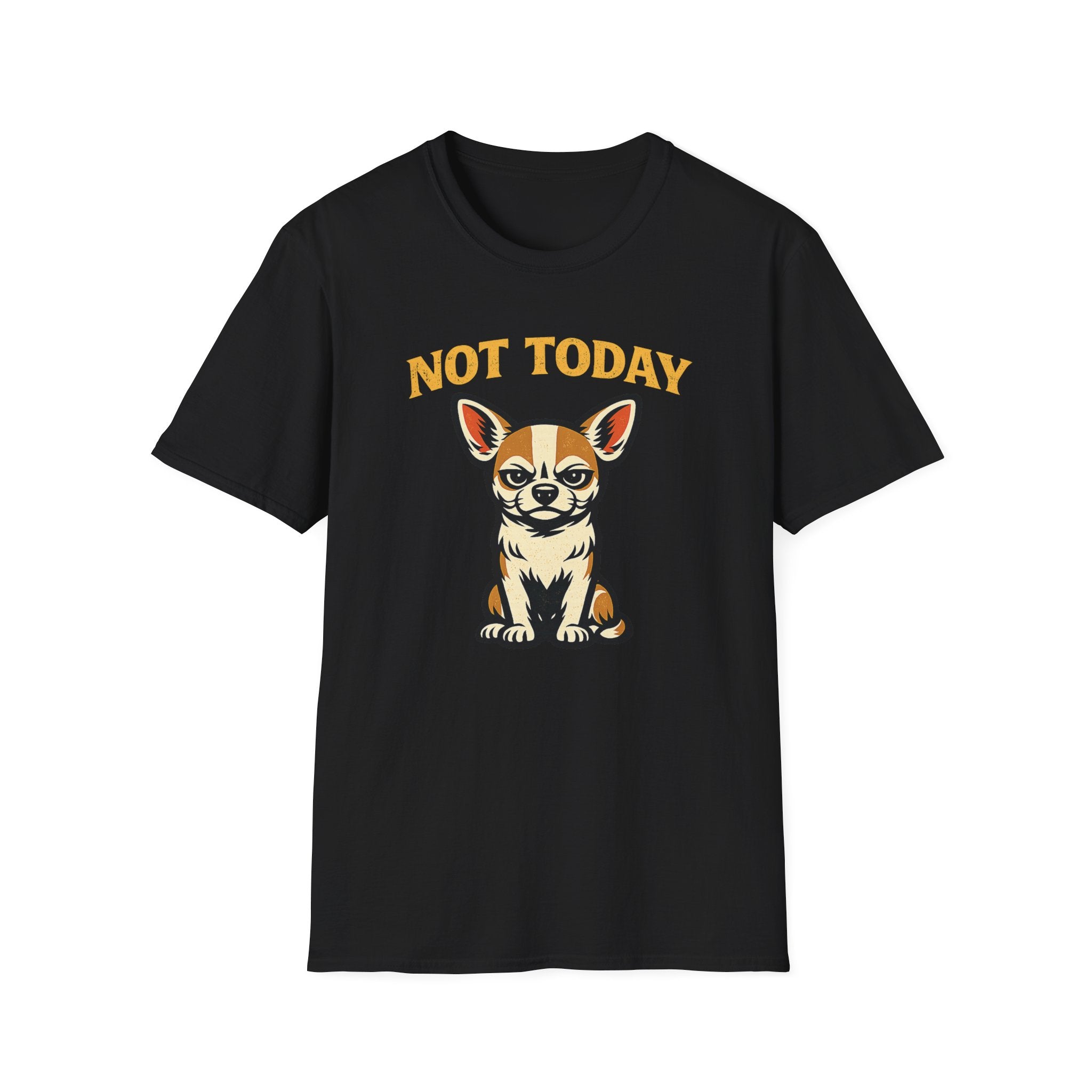 Not Today T-Shirt