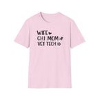 Wife, Chi Mom, Vet Tech T-Shirt