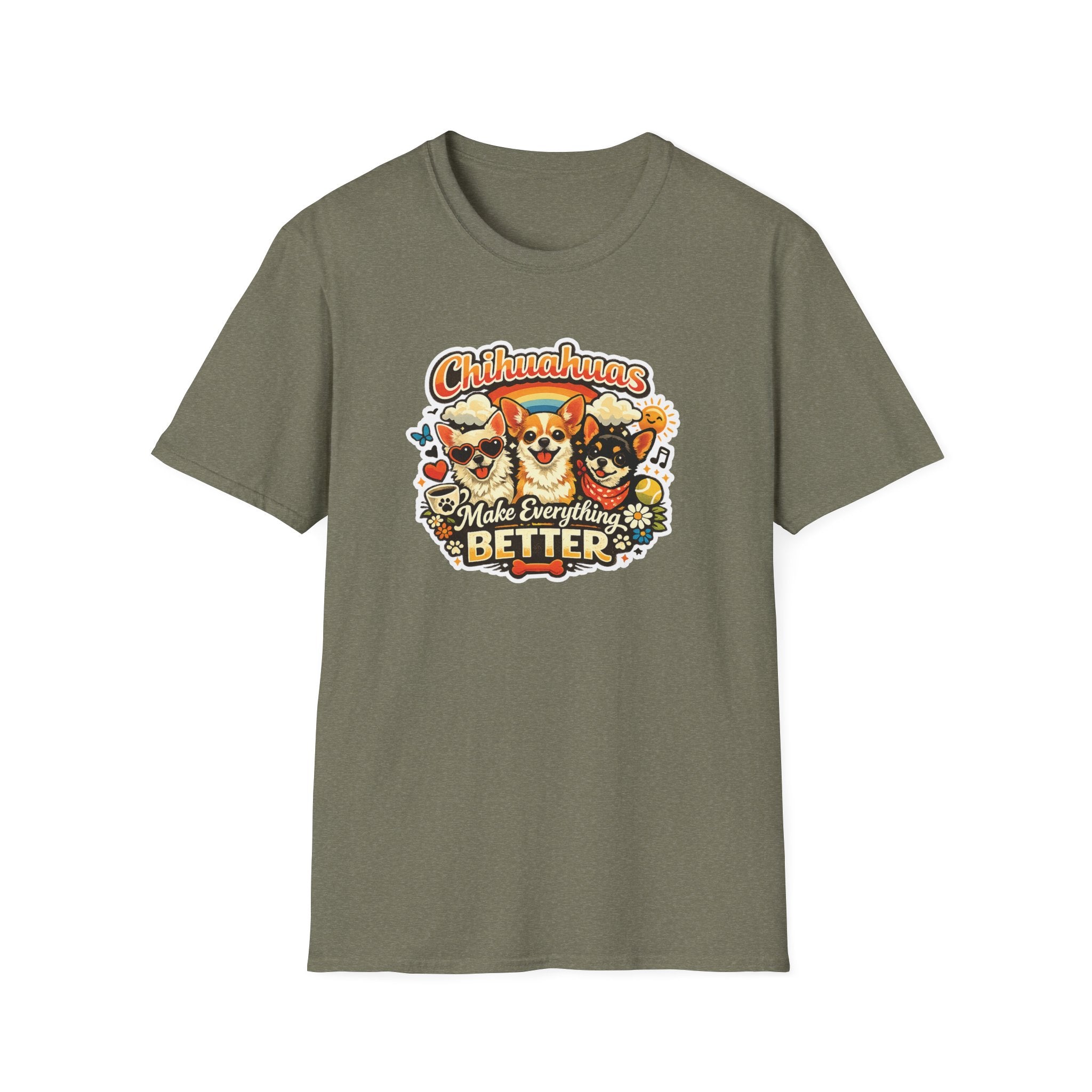 Chihuahuas Make Everything Better T-Shirt
