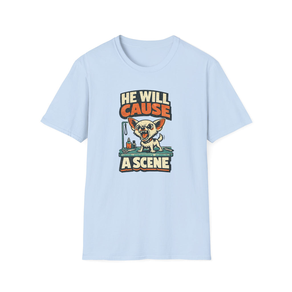 He Will Cause A Scene T-Shirt