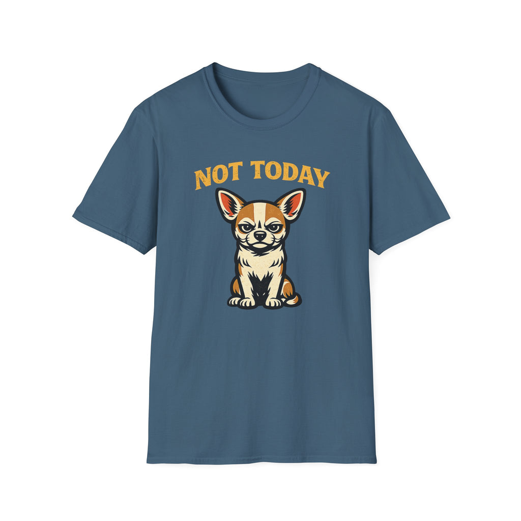 Not Today T-Shirt