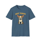 Not Today T-Shirt