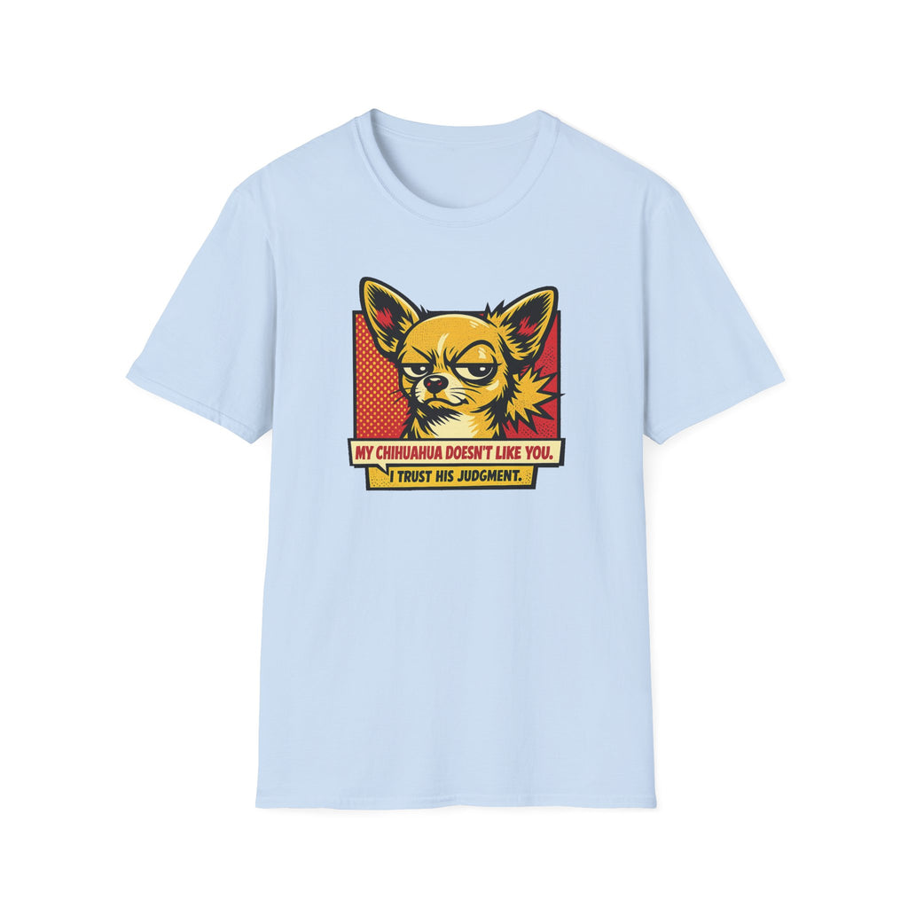 I Trust His Judgement T-Shirt