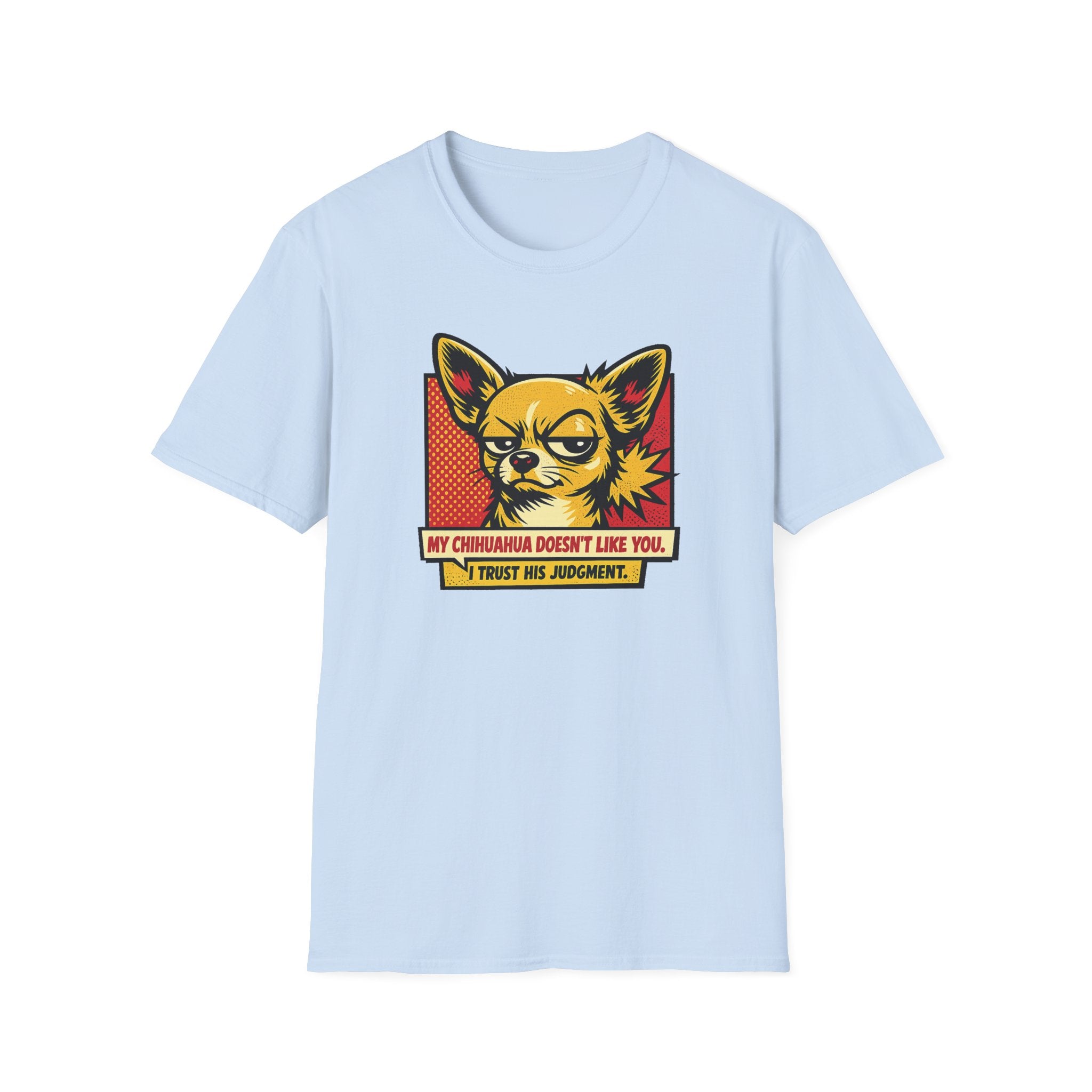 I Trust His Judgement T-Shirt