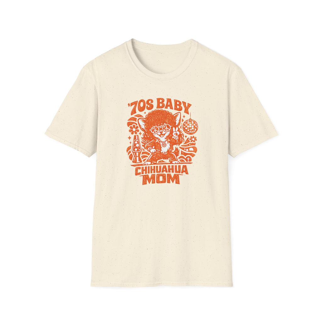 70s Baby Chihuahua Mom T-Shirt