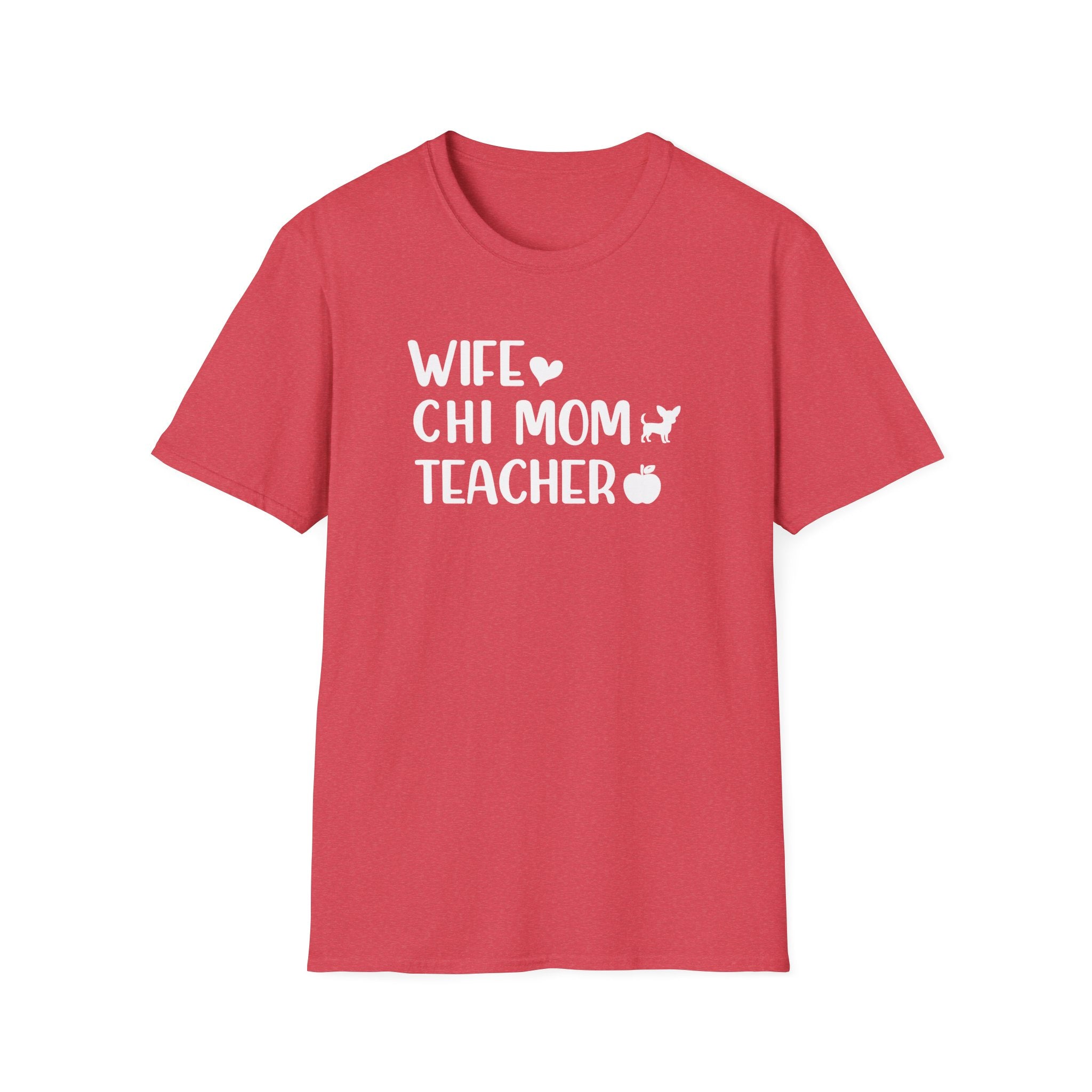 Wife, Chi Mom, Teacher T-Shirt