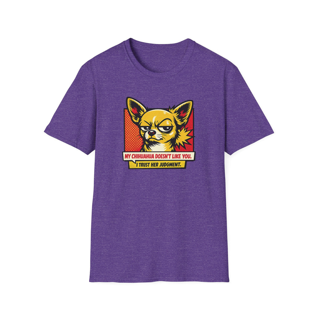 I Trust Her Judgement T-Shirt