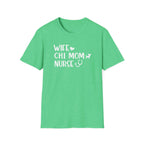 Wife, Chi Mom, Nurse T-Shirt