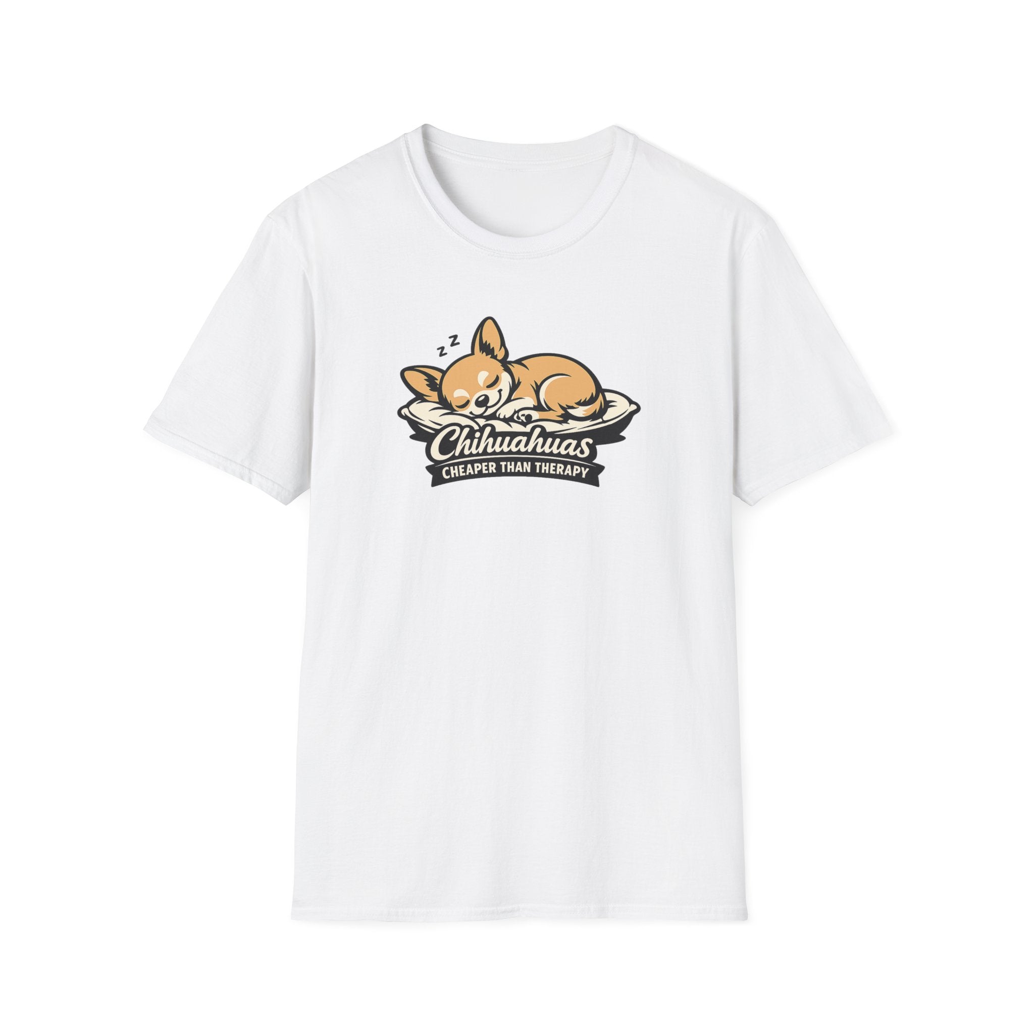 Chihuahuas Cheaper Than Therapy T-Shirt