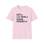 Wife, Chi Mom, Dental Hygienist T-Shirt