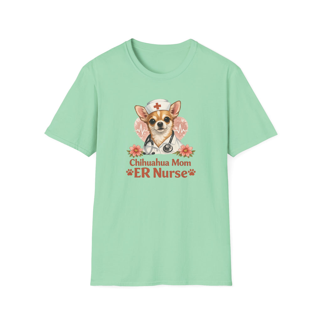 Chihuahua Mom ER Nurse T-Shirt