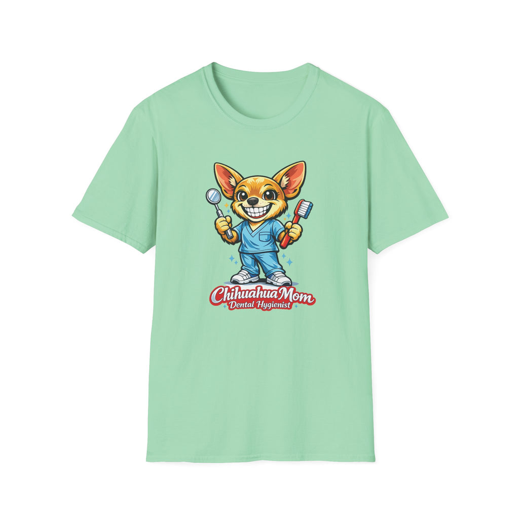 Chihuahua Mom Dental Hygientist T-Shirt