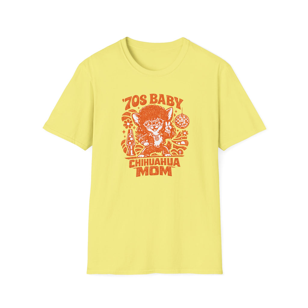 70s Baby Chihuahua Mom T-Shirt