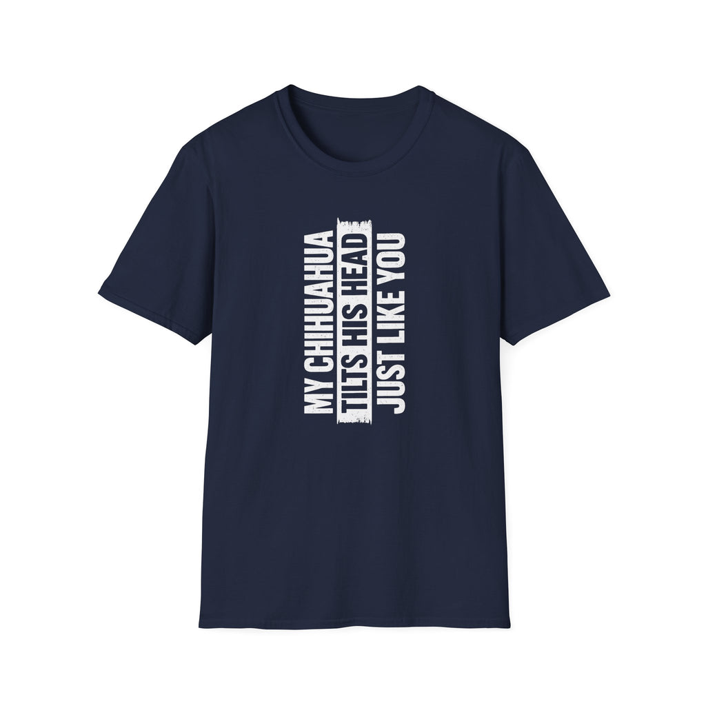 Tilts HIS Head T-Shirt