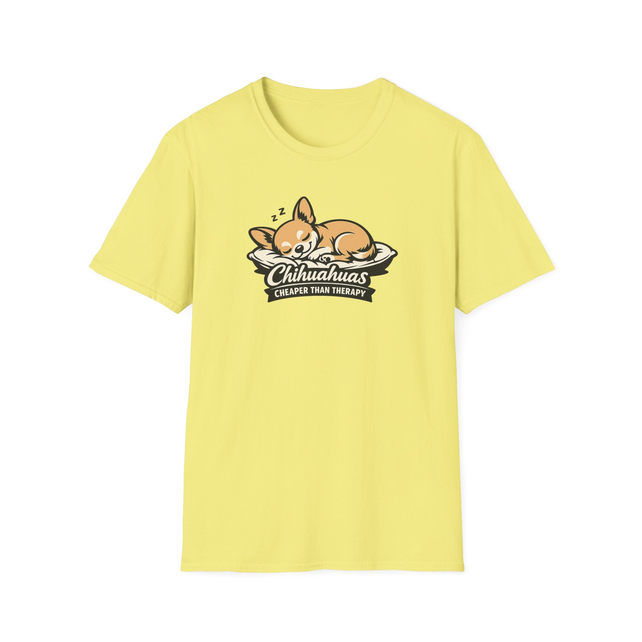 Chihuahuas Cheaper Than Therapy T-Shirt