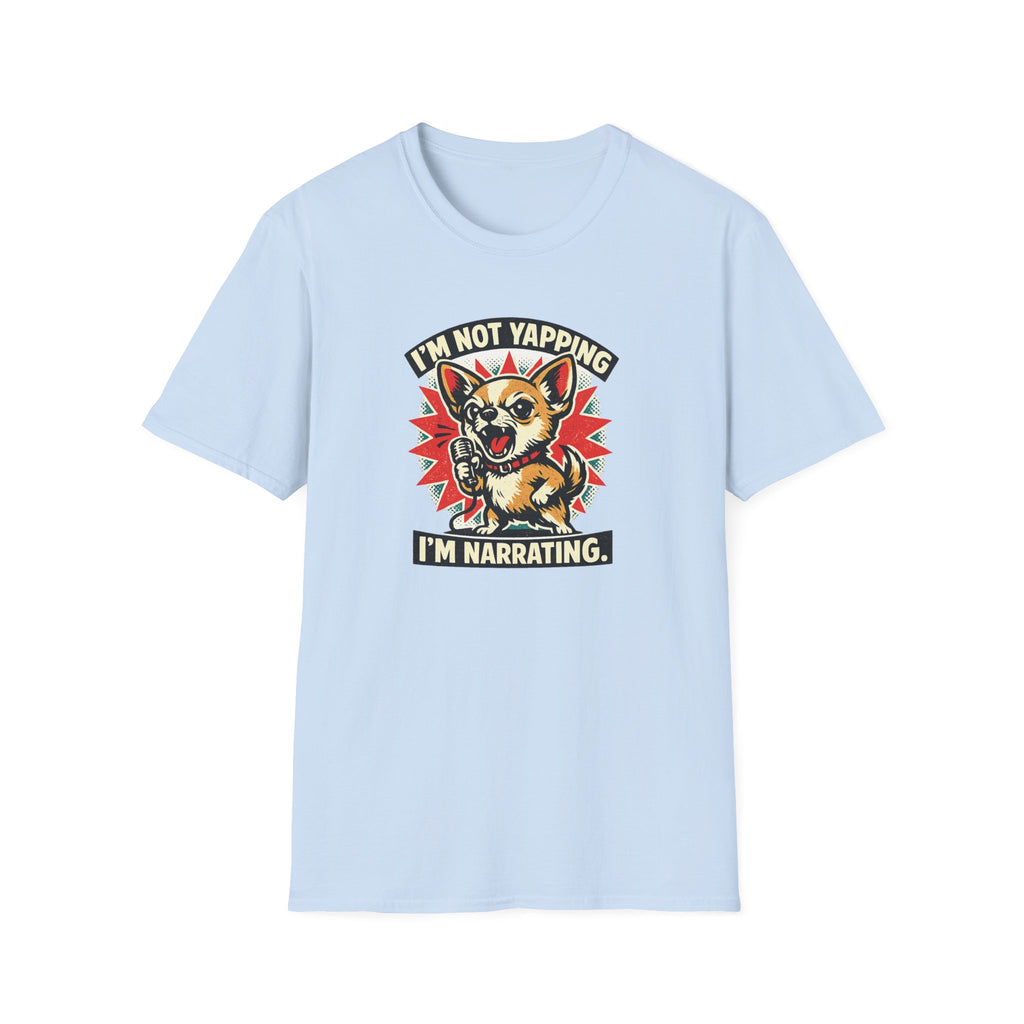 I'm Not Yapping T-Shirt