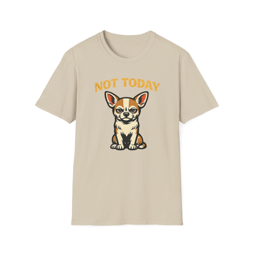 Not Today T-Shirt