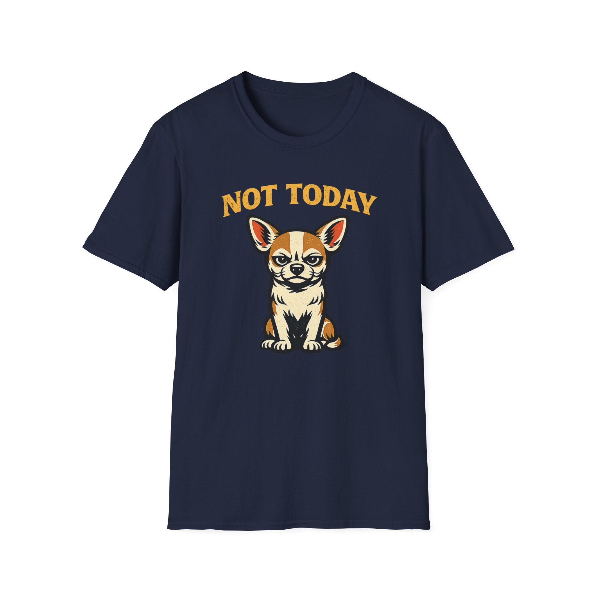Not Today T-Shirt
