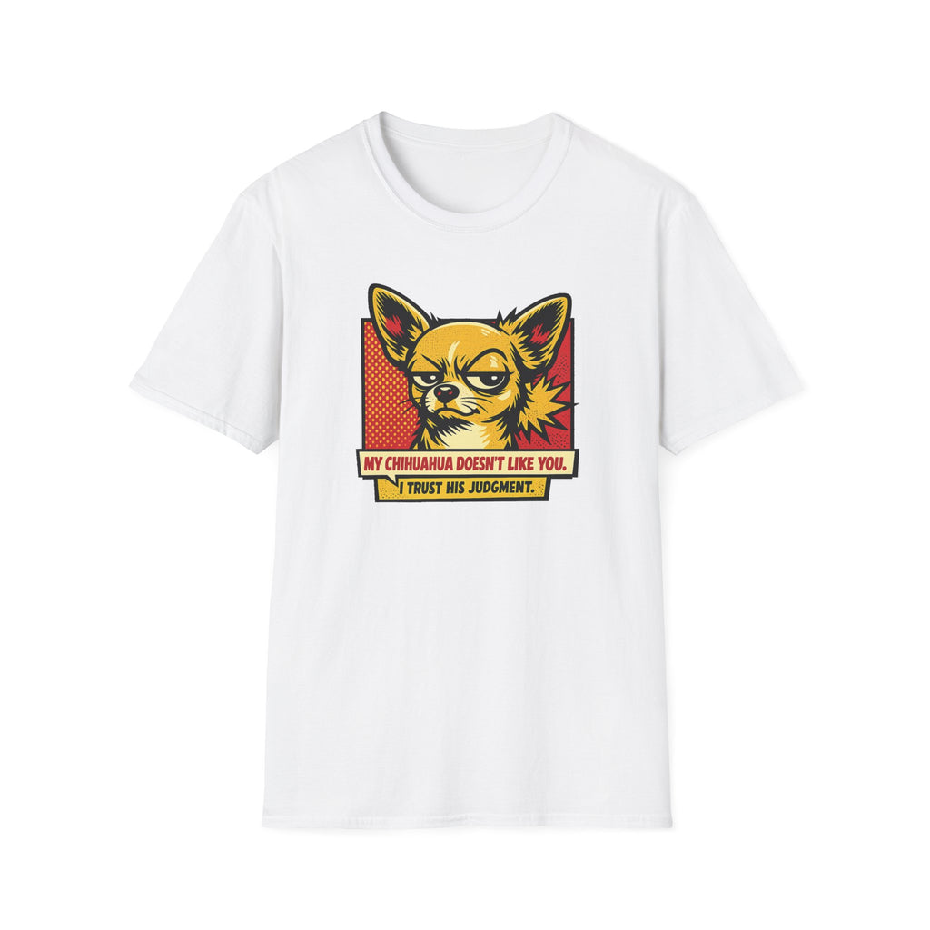 I Trust His Judgement T-Shirt
