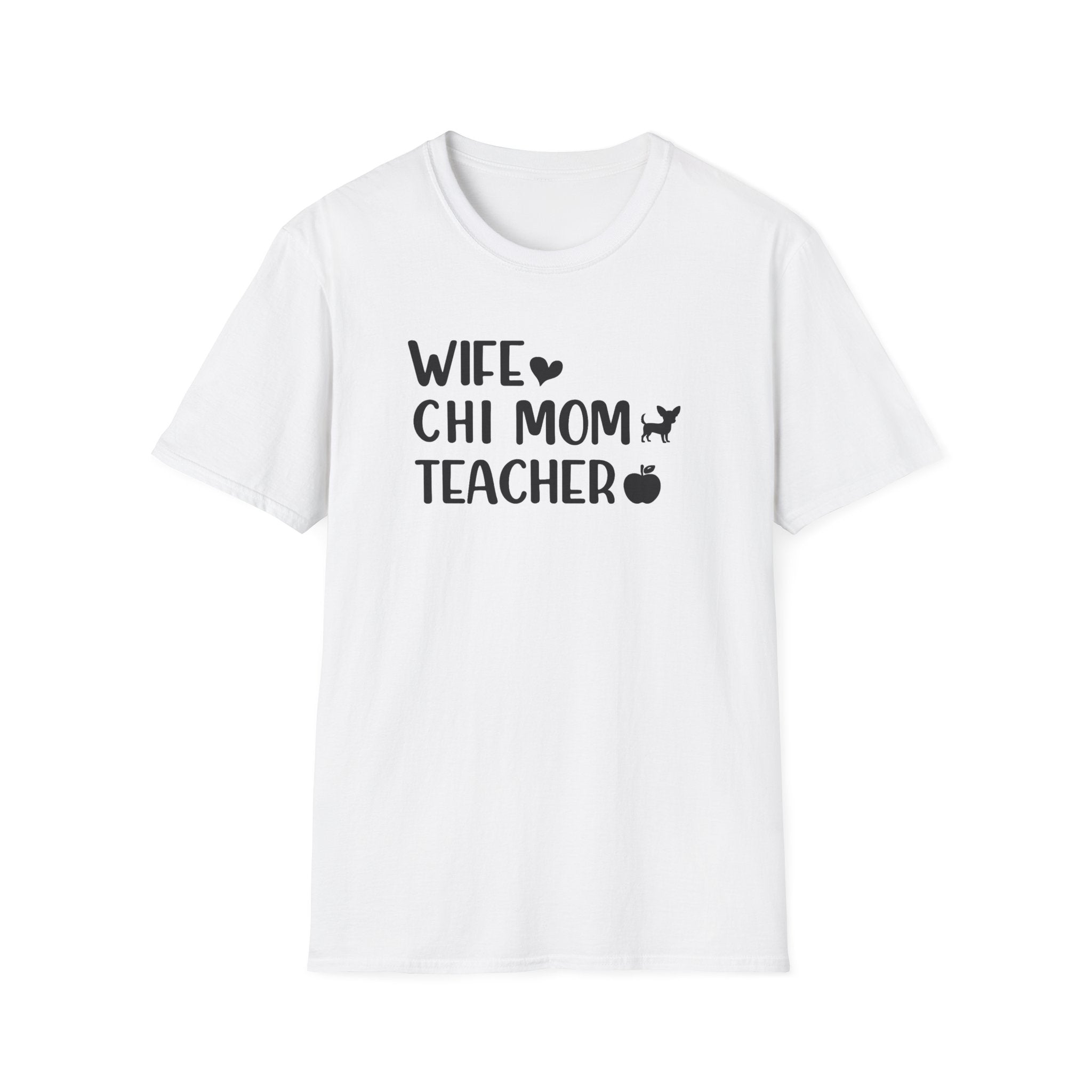 Wife, Chi Mom, Teacher T-Shirt