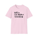 Wife, Chi Mom, Teacher T-Shirt