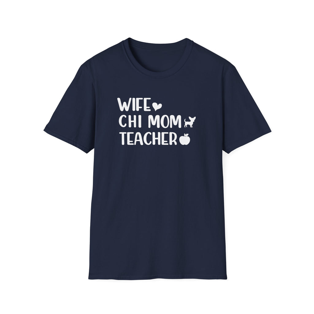 Wife, Chi Mom, Teacher T-Shirt